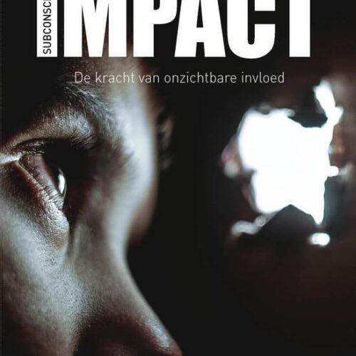 Impact De kracht van onzichtbare invloed
