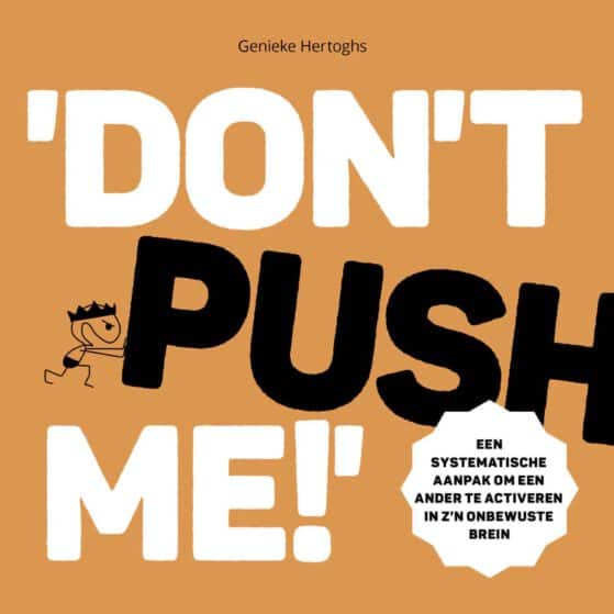 Voorkant van boek Don't push me! Hoe je mensen wél beweegt